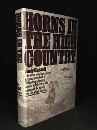 Horns in the High Country by Andy Russell - Hardcover - from Burton Lysecki Books, ABAC/ILAB (SKU: 152614)