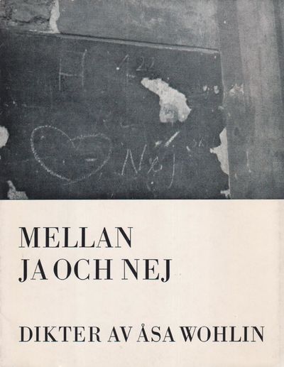 Mellan ja och nej. Dikter. Med två längre…