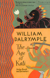 The age of Kali: Travels and Encounters in India