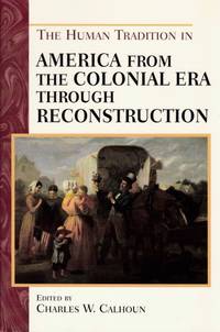 Human Tradition in America from the Colonial Era Through Reconstruction