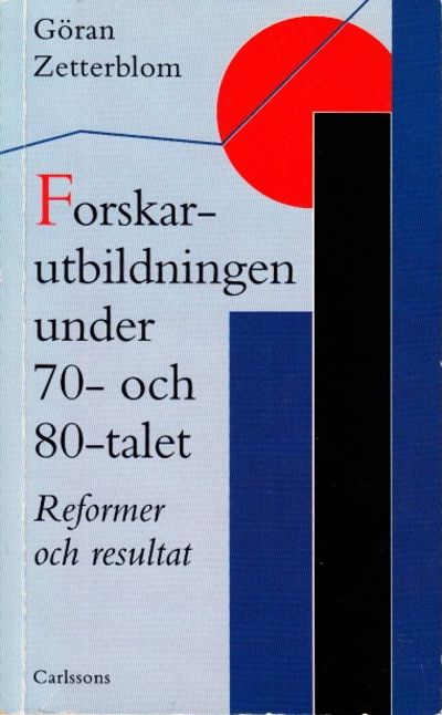 Forskarutbildningen under 70- och 80-talet.…