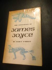 The Conscience of James Joyce by Darcy O Brien by Darcy O Brien