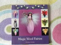 Magic Wool Fairies by Christine Schafer - 2015