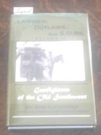 Lawmen, Outlaws, and S. O. Bs Volume II (SIGNED)  Gunfighters of the Old  Southwest