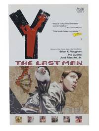 Y: The Last Man, Vol. 1 - Unmanned by Vaughan, Brian K.; Guerra, Pia; Marzan, Jose - 2003