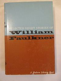 Selected Short Stories of William Faulkner (Modern Library, 324.1)