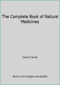 The Complete Book of Natural Medicines