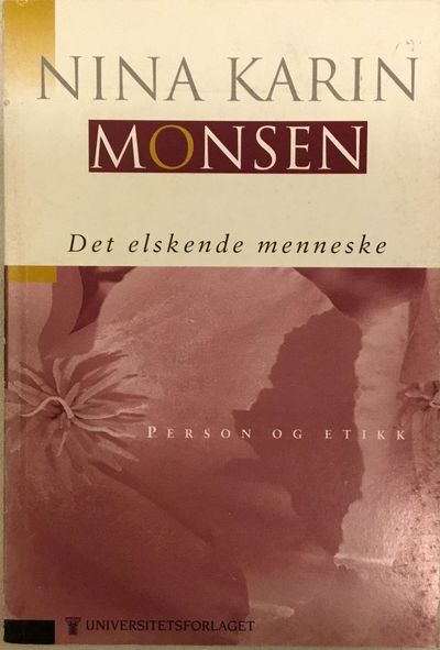 Det elskende menneske. Person og etikk