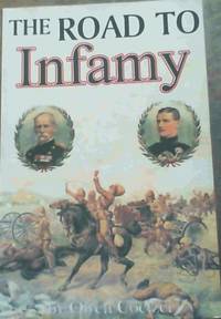 The Anglo-Boer War: The Road to Infamy 1899-1900