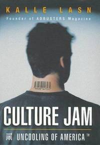 Culture Jam : The Uncooling of America