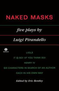 image of Naked Masks : Five Plays