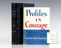 Profiles In Courage. by Kennedy, John F - 1956