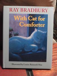 With Cat for Comforter by Ray Bradbury - First Edition - from Bodacious Books (SKU: 10167)