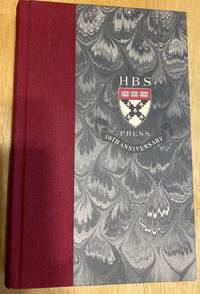 image of The Relevance of a Decade Essays to Mark the First Ten Years of the Harvard Business School Press