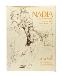 Nadia: A Case of Extraordinary Drawing Ability in an Autistic Child by Selfe, Lorna - 1978