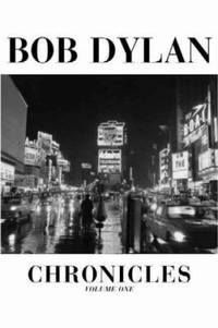 Dylan Chronicles by Bob Dylan - 2004