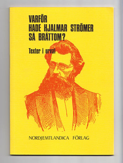 Varför hade Hjalmar Strömer så bråttom? Texter i…