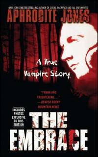 The Embrace : A True Vampire Story