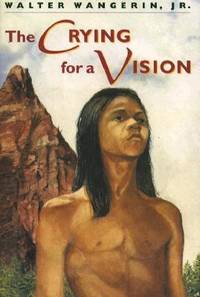 The Crying for a Vision : A Novel