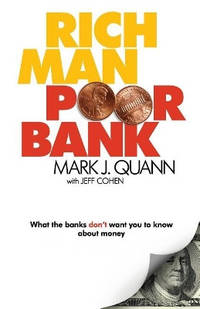 Rich Man Poor Bank: What the banks DON'T want you to know about money