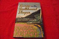 image of Sunrise on the Southbound Sleeper: The New Telegraph Book of Great Railway Journeys