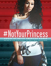 #Notyourprincess : Voices of Native American Women