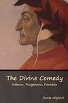 The Divine Comedy: Inferno, Purgatorio, Paradiso