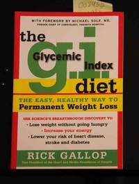 The G.I. Diet: The Easy Healthy Way to Permanent Weight Loss