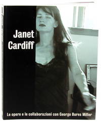 Janet Cardiff: A Survey of Works, Including Collaborations With George Bures Miller