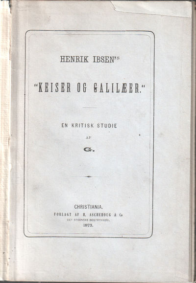 Henrik Ibsen’s “Keiser og Gallilæer”. En kritisk…