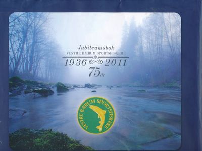Vestre Bærum sportsfiskere. Jubileumsbok 1936-2011