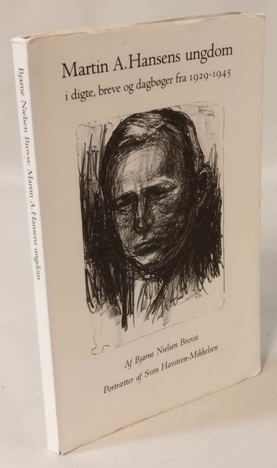 Martin A. Hansens ungdom i digte, breve og…