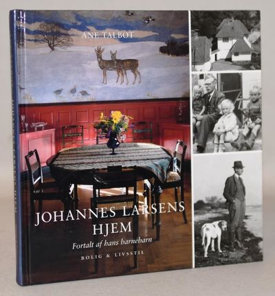 Johannes Larsens hjem - fortalt af hans barnebarn.