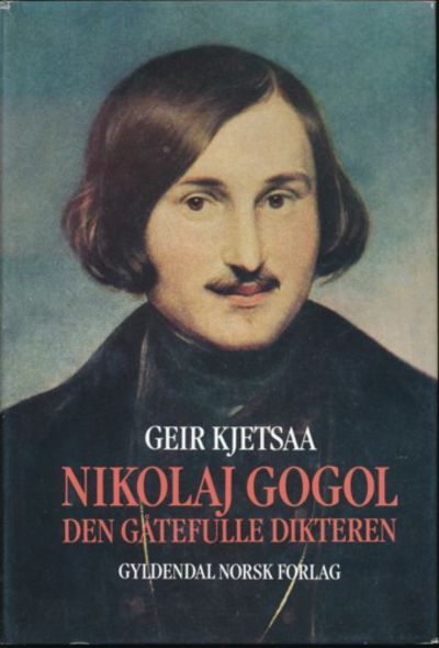 Nikolaj Gogol. Den gåtefulle dikteren