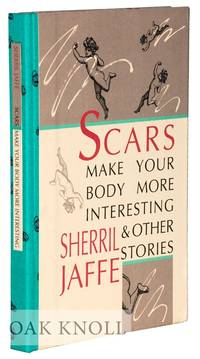 cover of SCARS MAKE YOUR BODY MORE INTERESTING AND OTHER STORIES