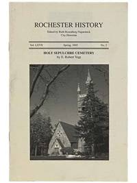 Holy Sepulchre Cemetery (Rochester History, Spring 2005, Vol. LXVII, No. 2)