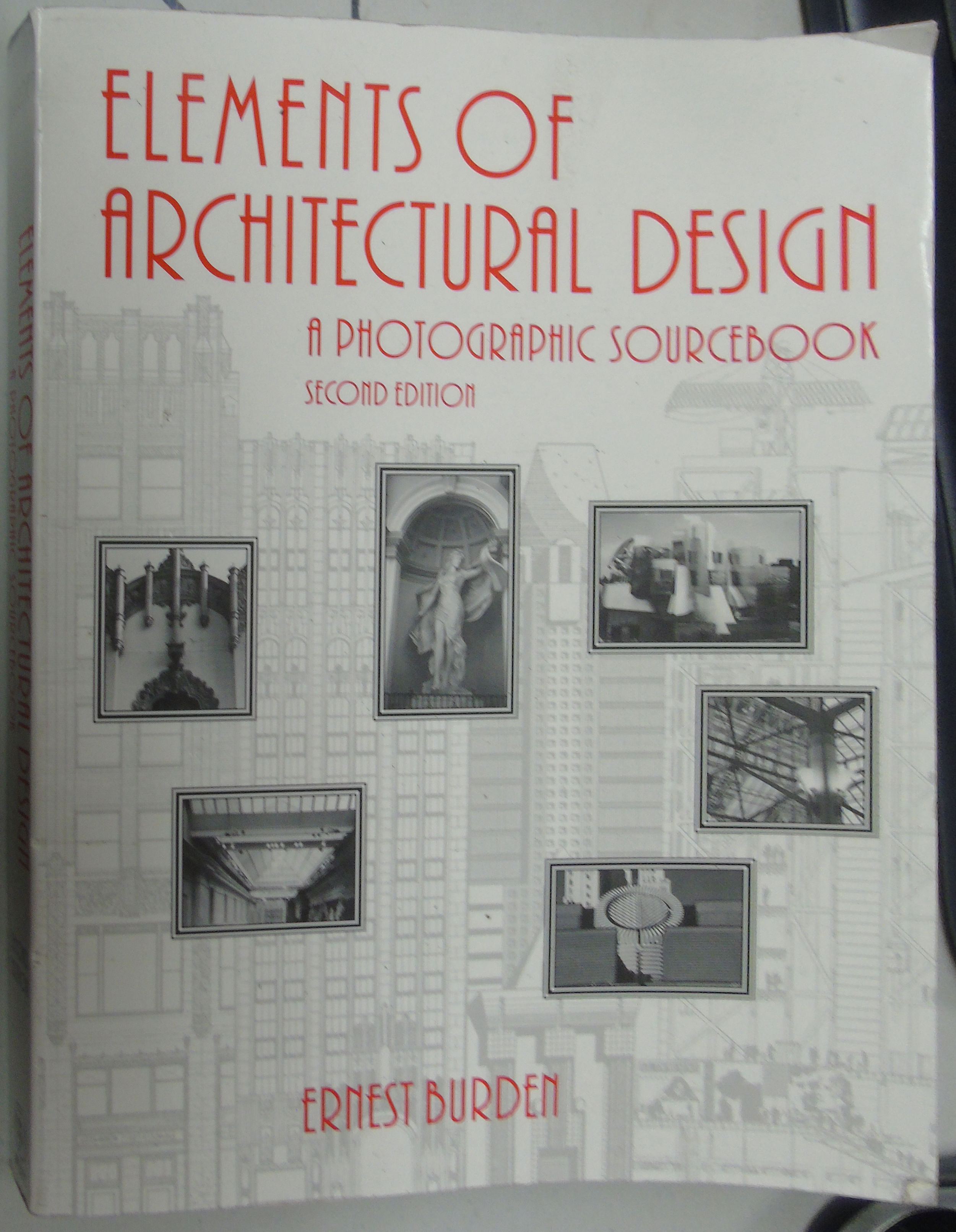 Elements Of Architectural Design A Photographic Sourcebook 2nd Edition Ernest E Burden Paperback 2nd Edition 2000 From Hanselled Books Sku 056873