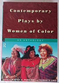 Contemporary Plays by Women of Color: An Anthology