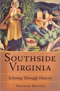 Southside Virginia: Echoing Through History (American Chronicles)