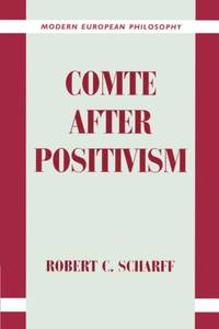 Comte After Positivism
