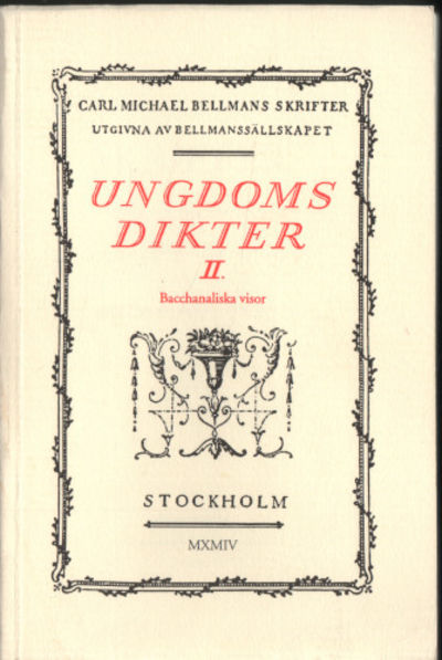 SKRIFTER XIV. UNGDOMSDIKTER II. Bacchanaliska…