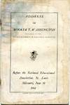 Address of Booker T. Washington, Principal of the Tuskegee Normal & Industrial Institute Before the National Educational Association, St. Louis, Missouri, June 30, 1904. [cover title]
