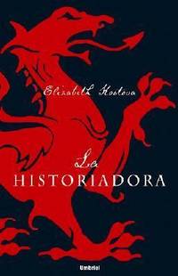 La historiadora (Umbriel narrativa) (Spanish Edition) by Kostova, Elizabeth - 2005