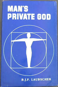 image of Man's Private God : A philosophy of the human spirit