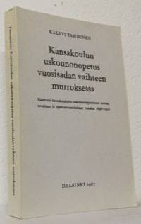 Kansakoulun uskonnonopetus vuosisadan vaihteen…