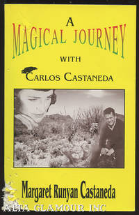 MAGICAL JOURNEY WITH CARLOS CASTANEDA