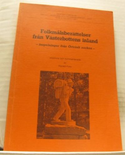 Folkmålsberättelser från Västerbottens inland.