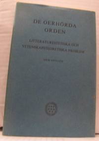 De oerhörda orden. Litteraturestetiska och…