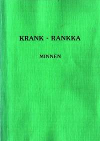 Kranck-Rankka minnen. Inledning, översättning och…