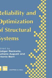 Reliability and Optimization of Structural Systems : Proceedings of the sixth IFIP WG7.5 working...